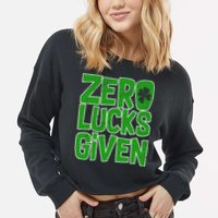 Zero Lucks Given St. Patrick's Day Cropped Pullover Crew