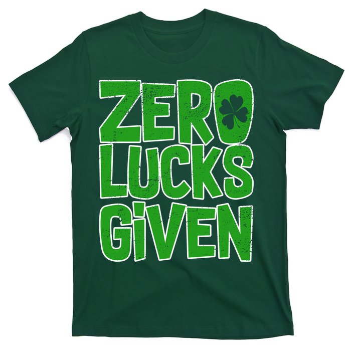 Zero Lucks Given St. Patrick's Day T-Shirt