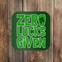 Zero Lucks Given St. Patrick's Day Coaster