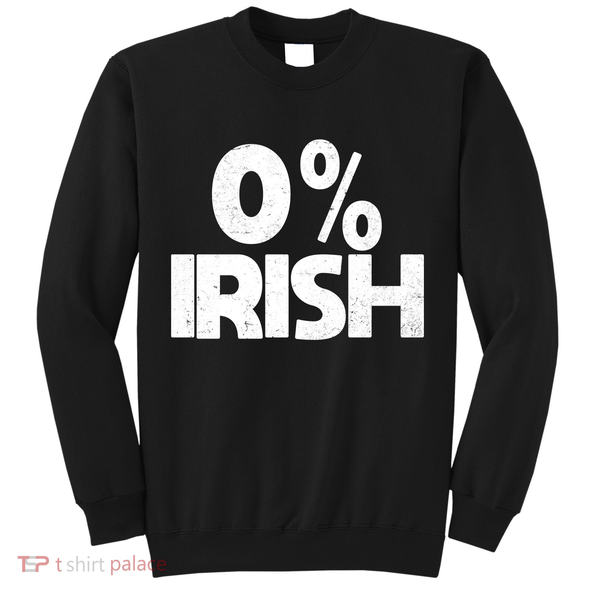 Zero Percent Irish Tall Sweatshirt