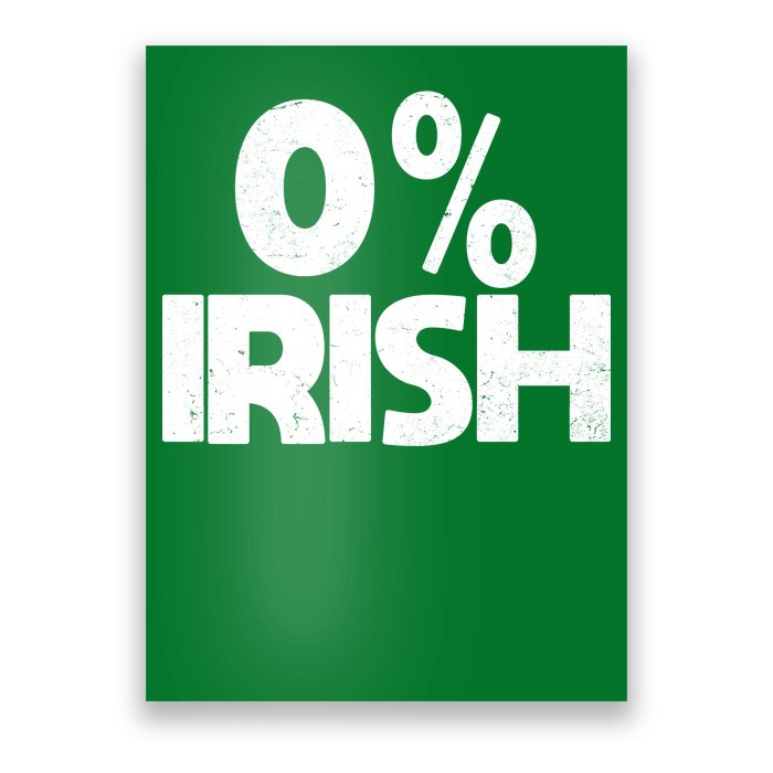 Zero Percent Irish Poster