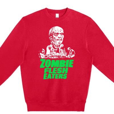 Zombie Flesh Eaters 2024 Premium Crewneck Sweatshirt