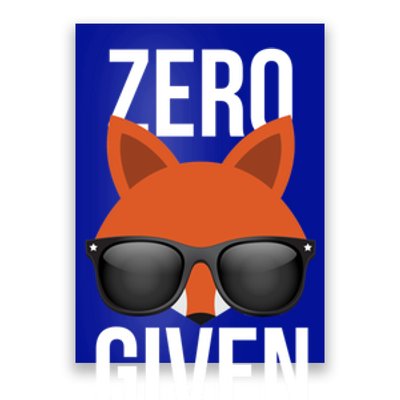 Zero Fox Given Gift Pun Gift Poster