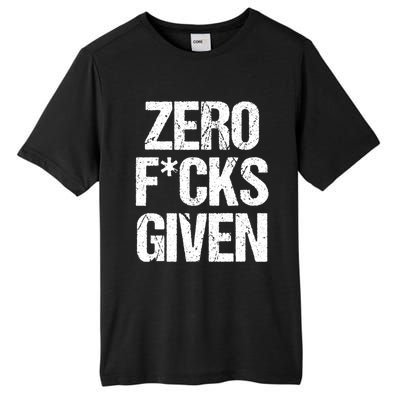 Zero Fucks Given Gift Tall Fusion ChromaSoft Performance T-Shirt