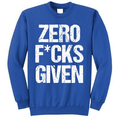 Zero Fucks Given Gift Sweatshirt