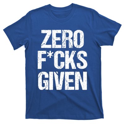 Zero Fucks Given Gift T-Shirt