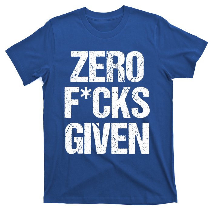 Zero Fucks Given Gift T-Shirt