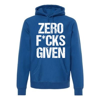 Zero Fucks Given Gift Premium Hoodie