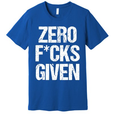 Zero Fucks Given Gift Premium T-Shirt