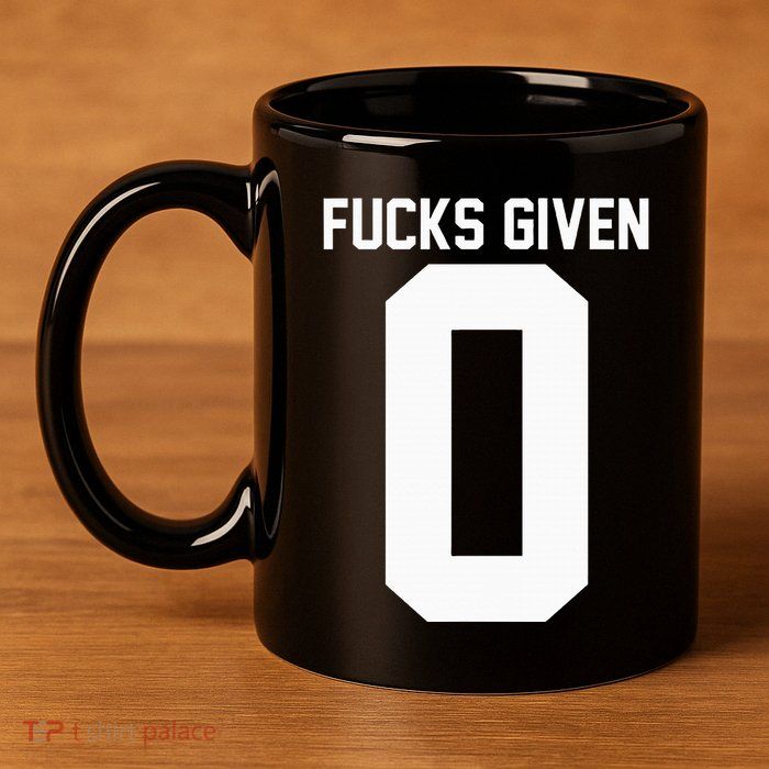 Zero Fucks Given 11oz C Handle Ceramic Mug