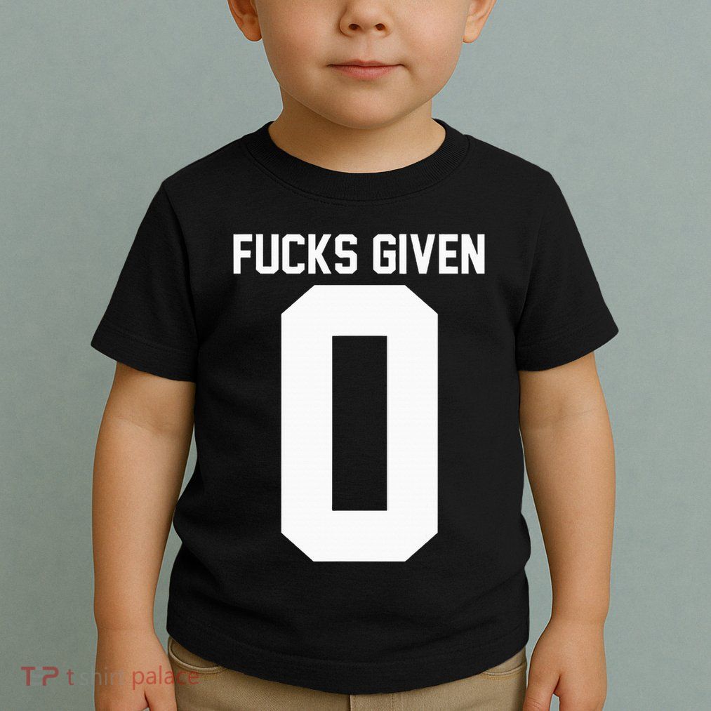 Zero Fucks Given Toddler T-Shirt