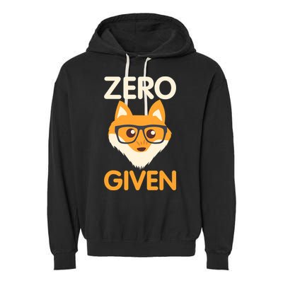 Zero Fox Given Funny Foxes Glasses Don't Care No Fox Given Garment-Dyed Fleece Hoodie