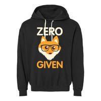 Zero Fox Given Funny Foxes Glasses Don't Care No Fox Given Garment-Dyed Fleece Hoodie