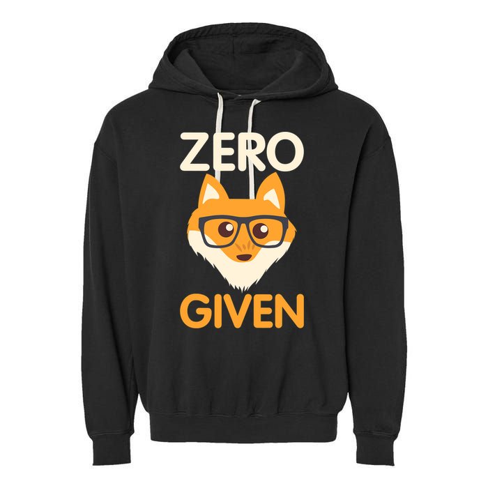 Zero Fox Given Funny Foxes Glasses Don't Care No Fox Given Garment-Dyed Fleece Hoodie