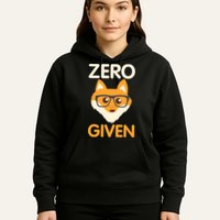 Zero Fox Given Funny Foxes Glasses Don't Care No Fox Given Hoodie