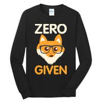 Zero Fox Given Funny Foxes Glasses Don't Care No Fox Given Tall Long Sleeve T-Shirt