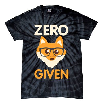 Zero Fox Given Funny Foxes Glasses Don't Care No Fox Given Tie-Dye T-Shirt