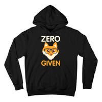 Zero Fox Given Funny Foxes Glasses Don't Care No Fox Given Tall Hoodie