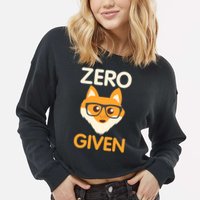 Zero Fox Given Funny Foxes Glasses Don't Care No Fox Given Cropped Pullover Crew