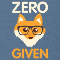 Zero Fox Given Funny Foxes Glasses Don't Care No Fox Given Garment-Dyed Sweatshirt