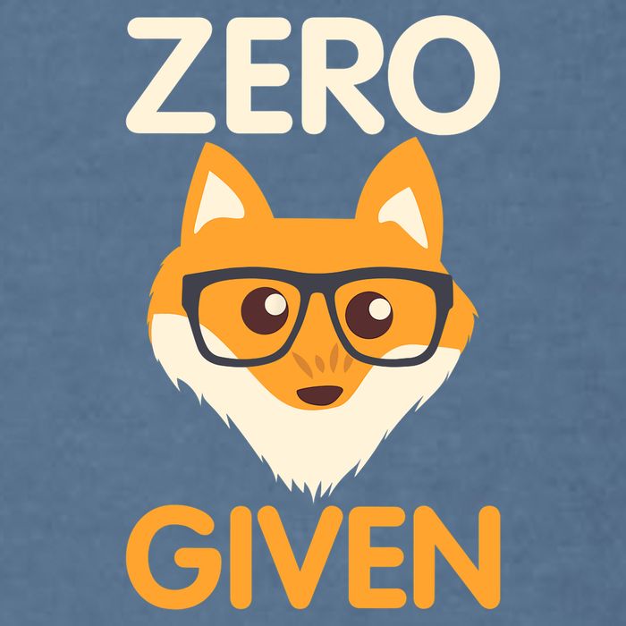 Zero Fox Given Funny Foxes Glasses Don't Care No Fox Given Garment-Dyed Sweatshirt