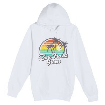 Zero Fucks Given Premium Pullover Hoodie