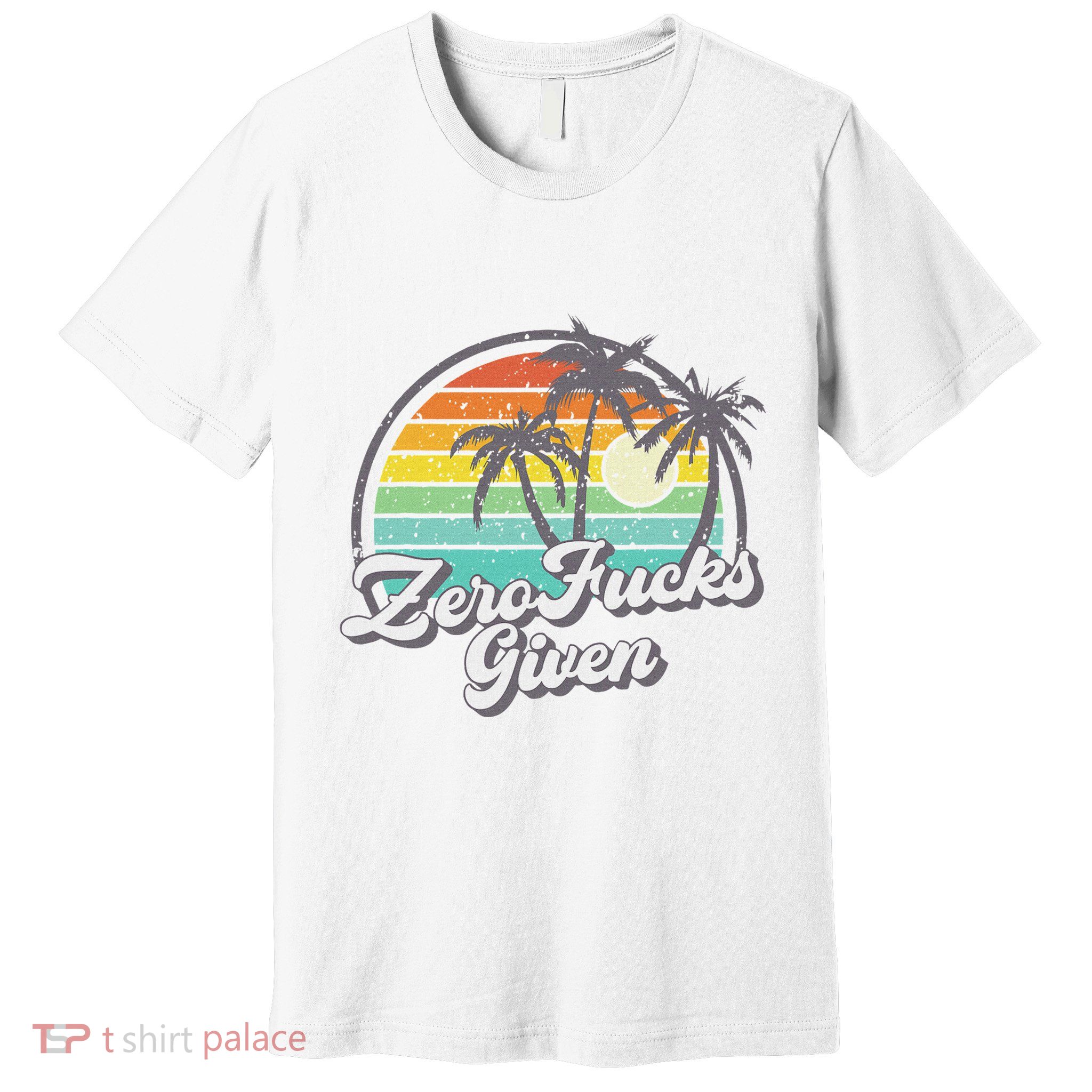 Zero Fucks Given Premium T-Shirt