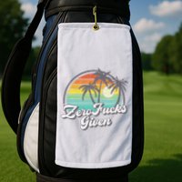 Zero Fucks Given Golf Towel