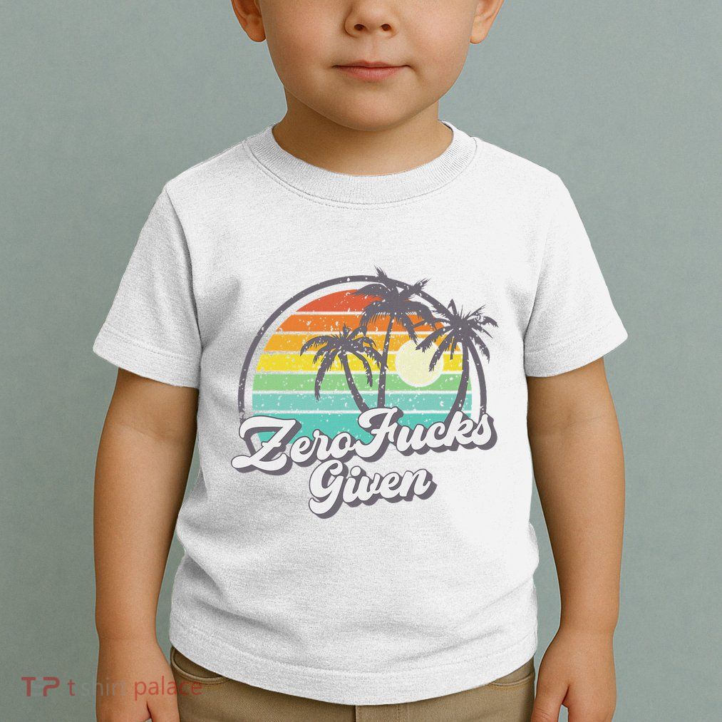 Zero Fucks Given Toddler T-Shirt
