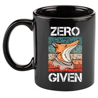 Zero Fox Given Fucks Funny Saying Gift Meaningful Gift 11oz C Handle Ceramic Mug