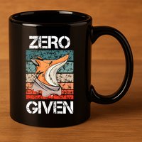 Zero Fox Given Fucks Funny Saying Gift Meaningful Gift 11oz C Handle Ceramic Mug