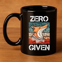 Zero Fox Given Fucks Funny Saying Gift Meaningful Gift 11oz C Handle Ceramic Mug