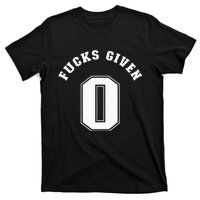 Zero Fucks Given 0 Fuck Profanity Funny T-Shirt