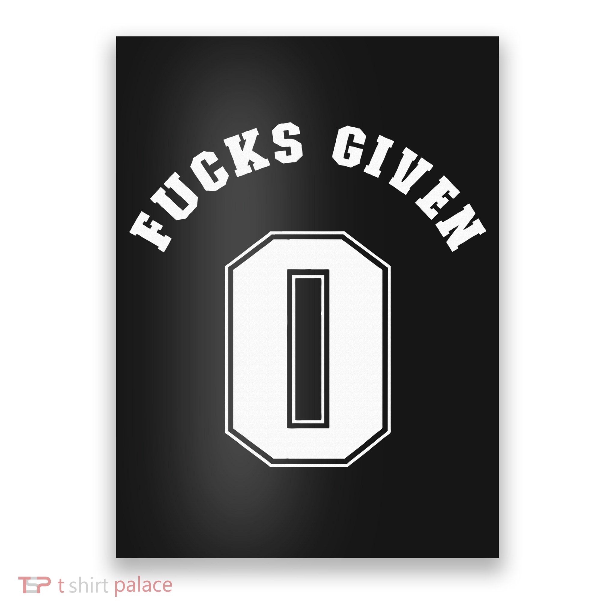 Zero Fucks Given 0 Fuck Profanity Funny Poster