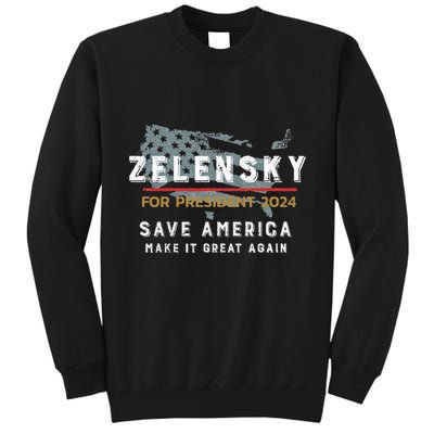 Zelensky For President 2024 Admire Ukraine Zelensky Courage Tall Sweatshirt
