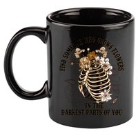 Zach Find Someone Who Grows Flowers In The Darkest Parts Of You 11oz C Handle Ceramic Mug