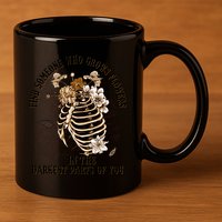 Zach Find Someone Who Grows Flowers In The Darkest Parts Of You 11oz C Handle Ceramic Mug