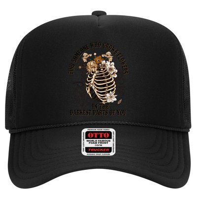 Zach Find Someone Who Grows Flowers In The Darkest Parts Of You Trucker Hat