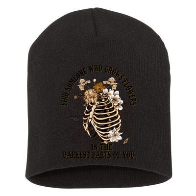 Zach Find Someone Who Grows Flowers In The Darkest Parts Of You Short Acrylic Beanie