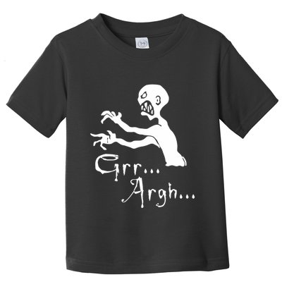 Zombie Grr Argh Toddler T-Shirt