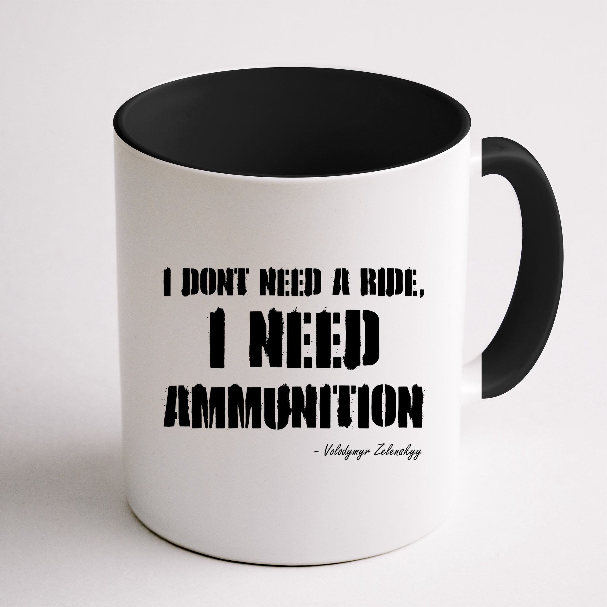 Zelensky Green Cross Ukraine I Dont Need A Ride I Need Ammunition Front&Back Mug