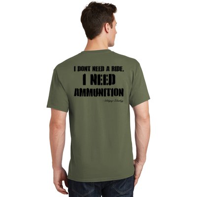 Zelensky Green Cross Ukraine I Dont Need A Ride I Need Ammunition Front&Back T-Shirt