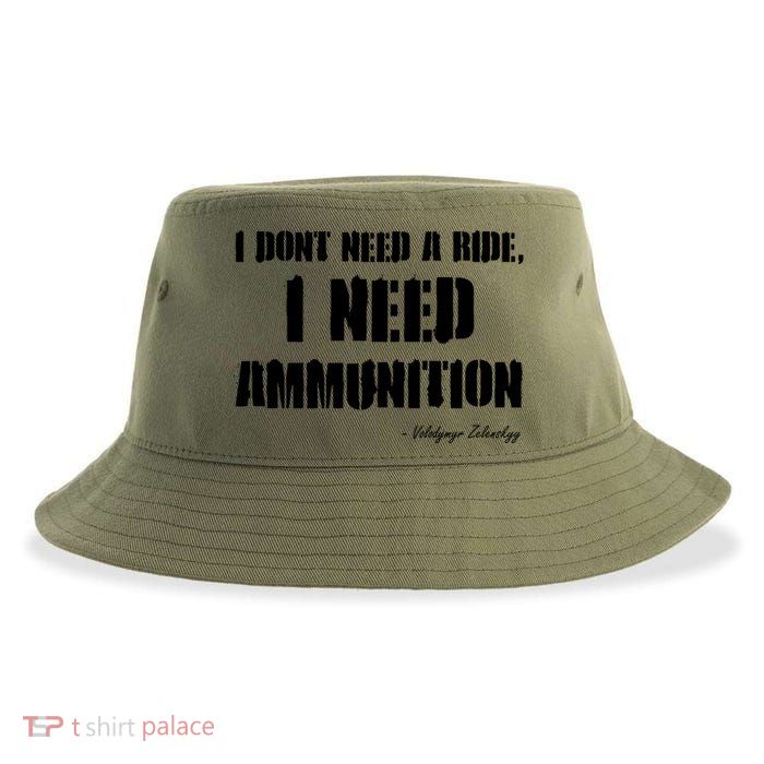 Zelensky Green Cross Ukraine I Dont Need A Ride I Need Ammunition Front&Back Sustainable Bucket Hat