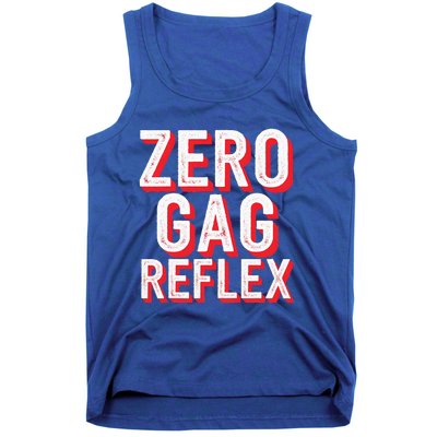 Zero Gag Reflex Tank Top