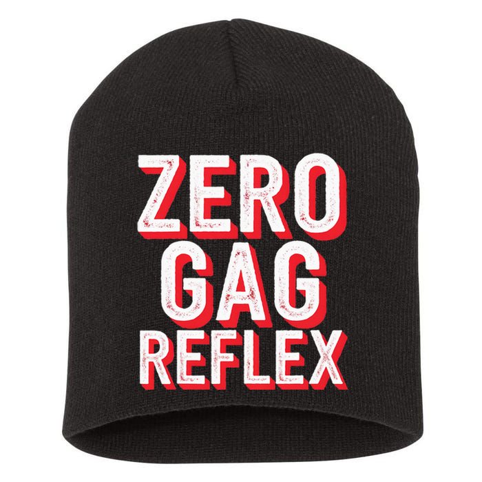 Zero Gag Reflex Meme Funny Bachelorette Party Short Acrylic Beanie