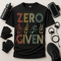 Zero Given Vintage 0 Fucks Given Sign Language Performance Shirt