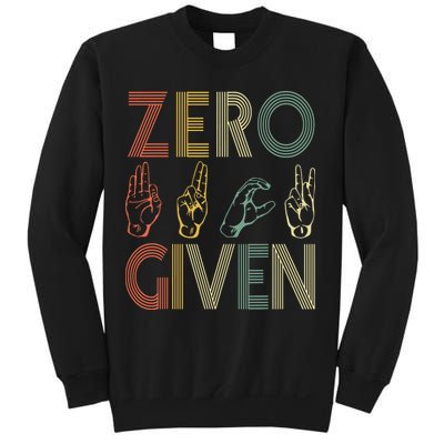Zero Given Vintage 0 Fucks Given Sign Language Sweatshirt
