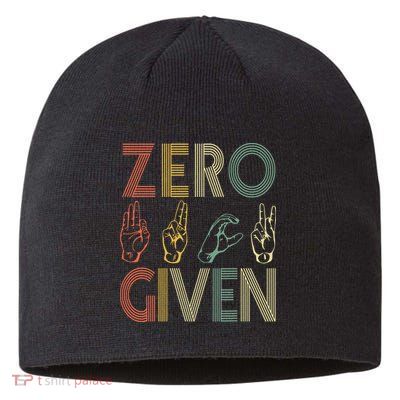 Zero Given Vintage 0 Fucks Given Sign Language Sustainable Beanie