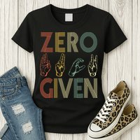 Zero Given Vintage 0 Fucks Given Sign Language Womens T-Shirt