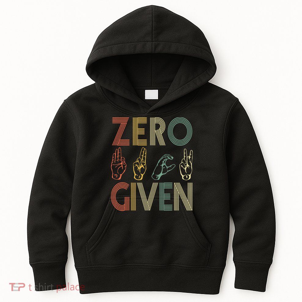 Zero Given Vintage 0 Fucks Given Sign Language Kids Hoodie